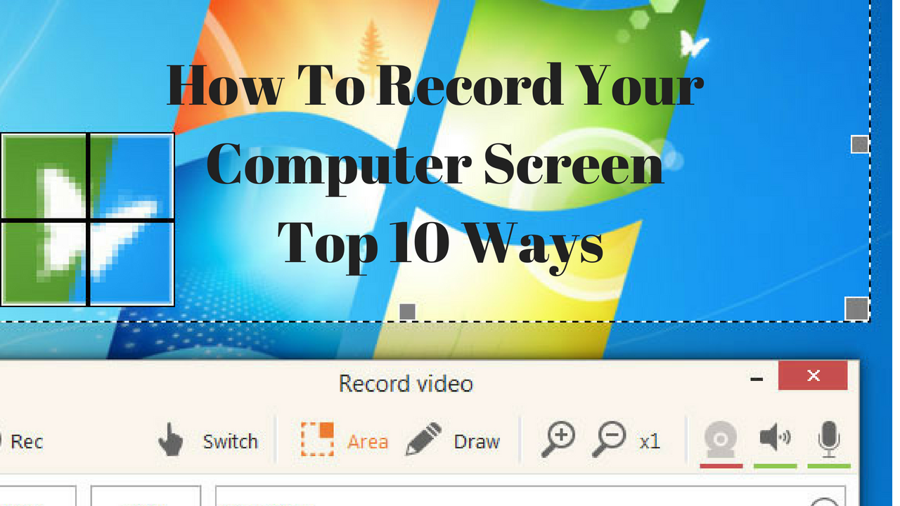 how to record video of computer screen windows 10